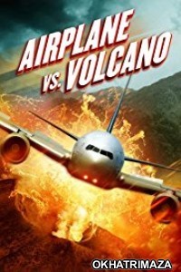 Airplane vs Volcano (2014) Hindi Dubbed Movie