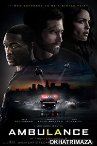 Ambulance (2022) Hollywood English Full Movie