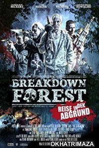 Breakdown Forest (2019) Unofficial Hollywood Hindi Dubbed Movie