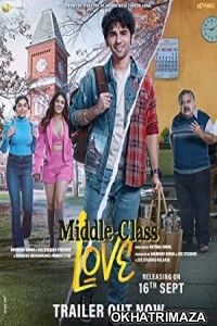 Middle Class Love (2022) Bollywood Hindi Movie