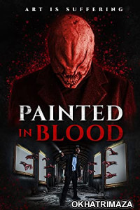 Painted In Blood (2022) Hindi Dubbed Movie