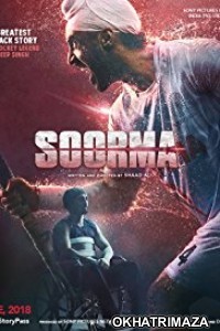 Soorma (2018) Bollywood Hindi Movie 